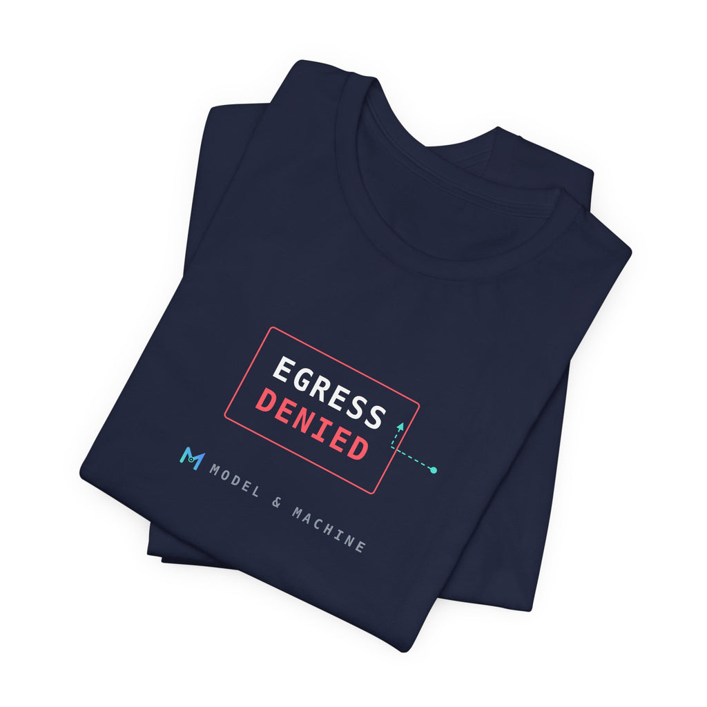 EGRESS DENIED — AI Security Tee