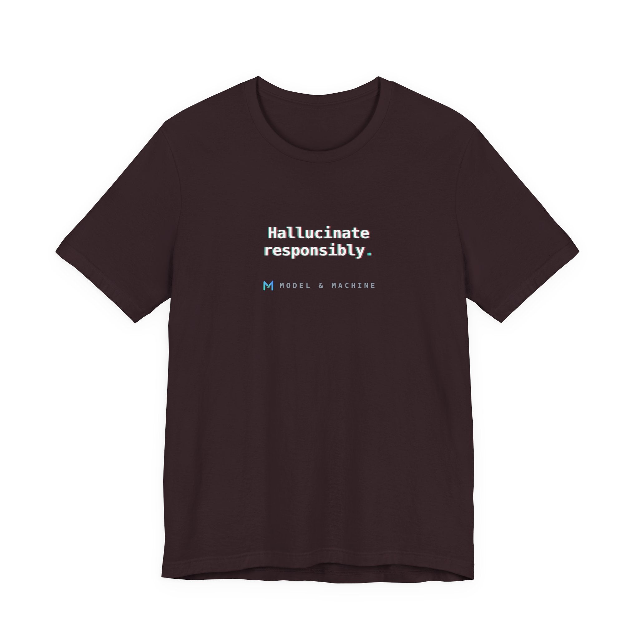 Hallucinate Responsibly. — AI Tee
