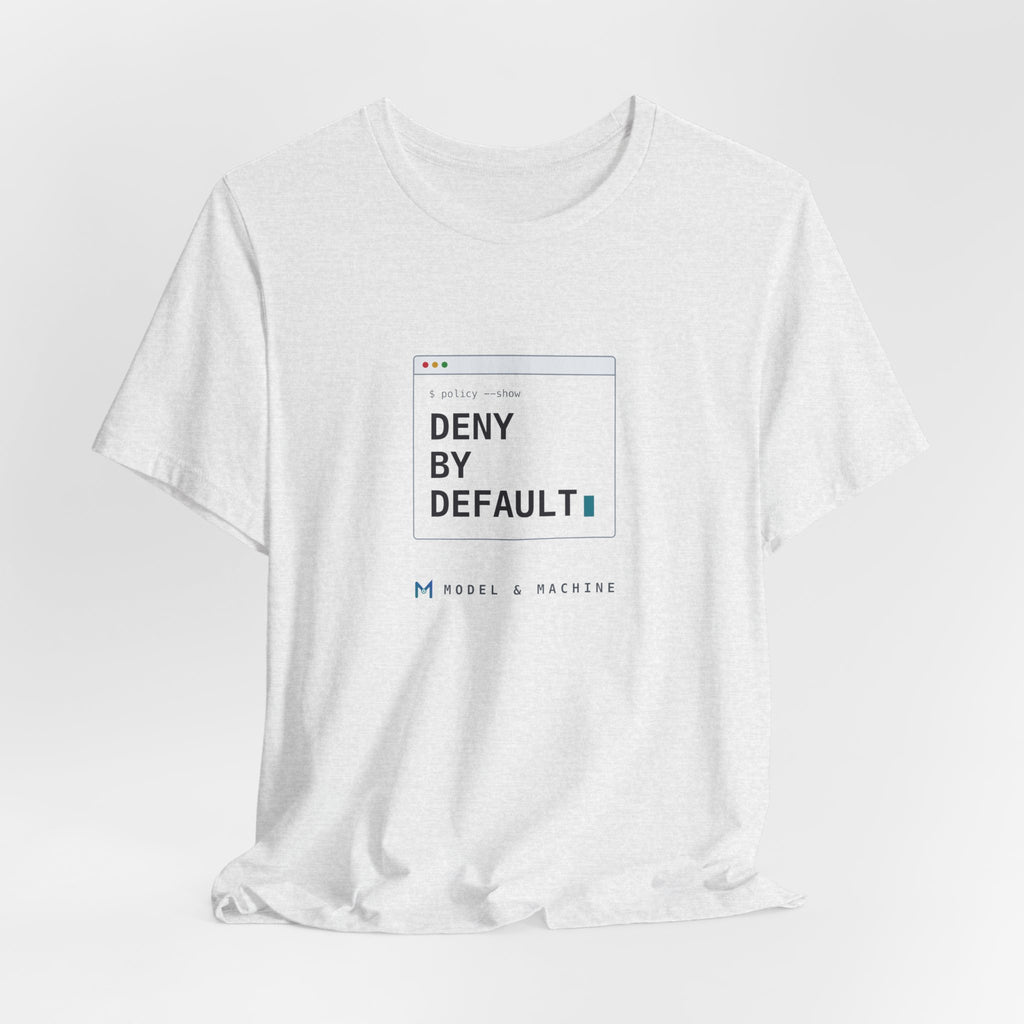 DENY BY DEFAULT — AI Security Tee