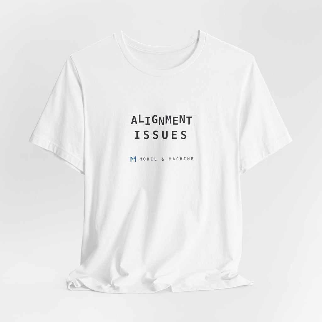 ALIGNMENT ISSUES — AI Tee
