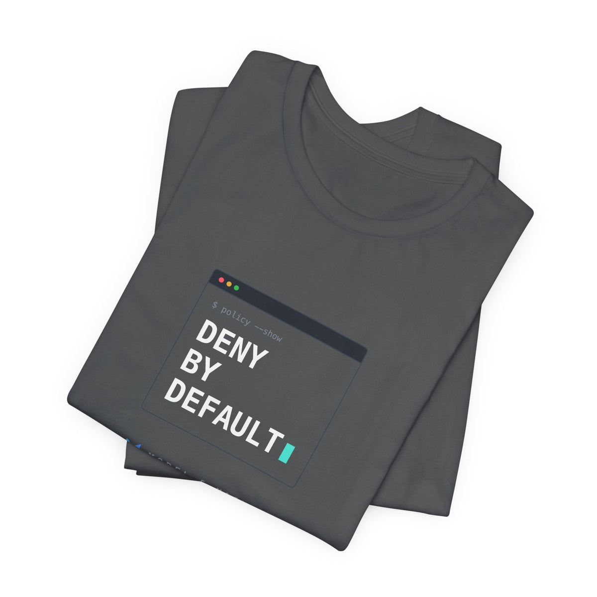 DENY BY DEFAULT — AI Security Tee