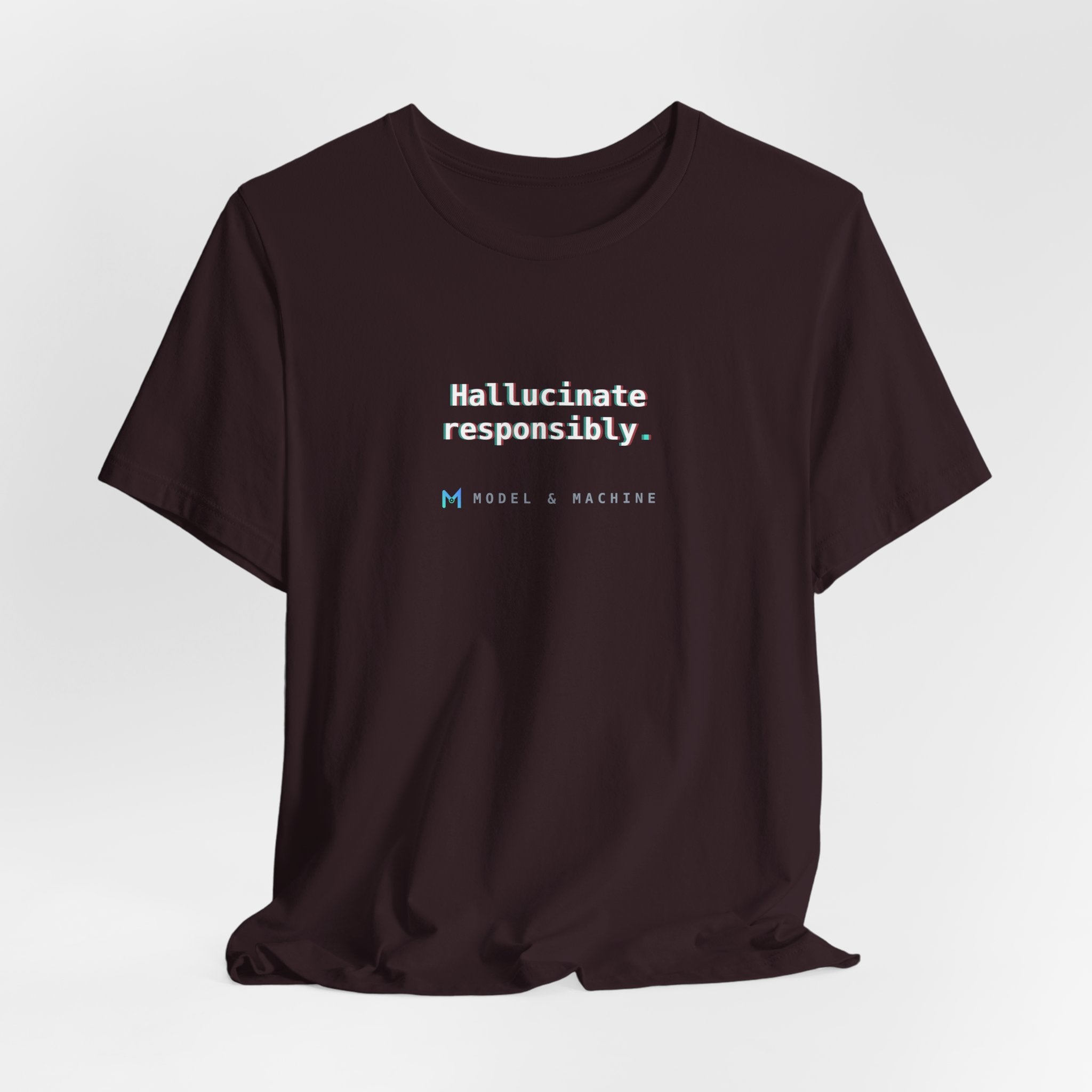 Hallucinate Responsibly. — AI Tee