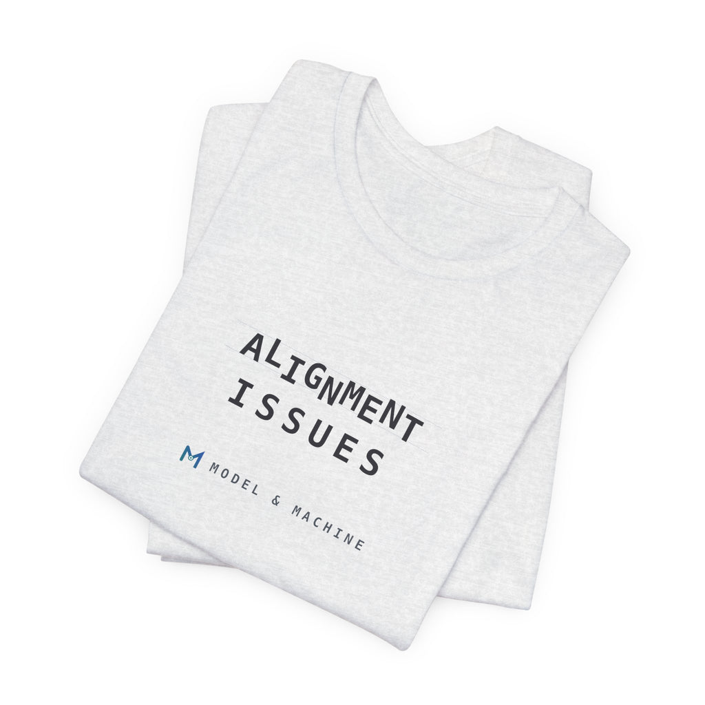 ALIGNMENT ISSUES — AI Tee