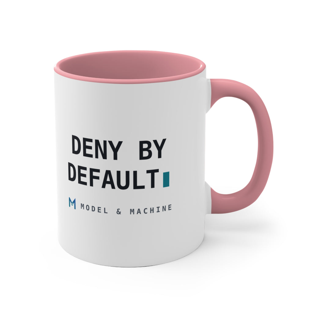 DENY BY DEFAULT — Accent Mug