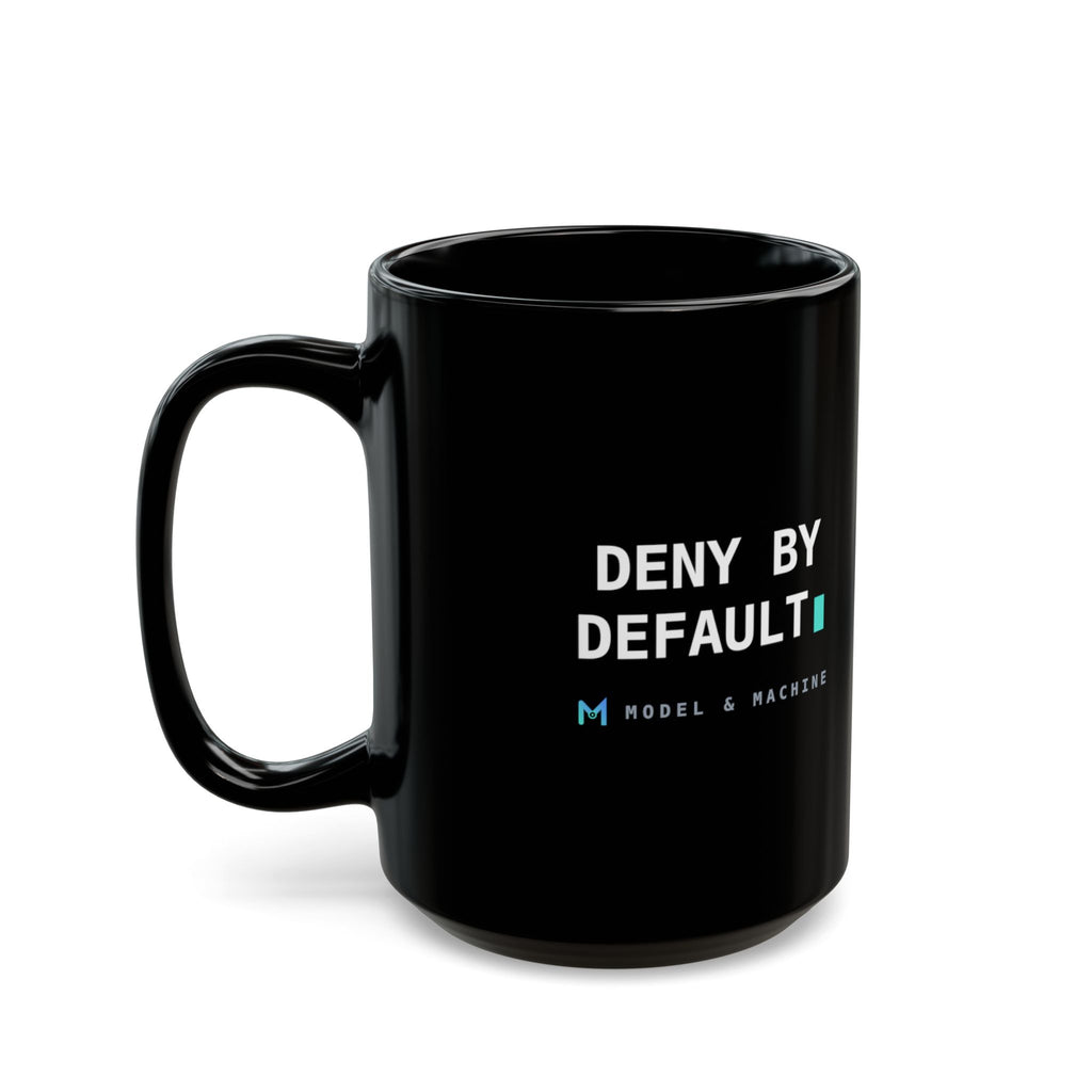 DENY BY DEFAULT — Black Mug