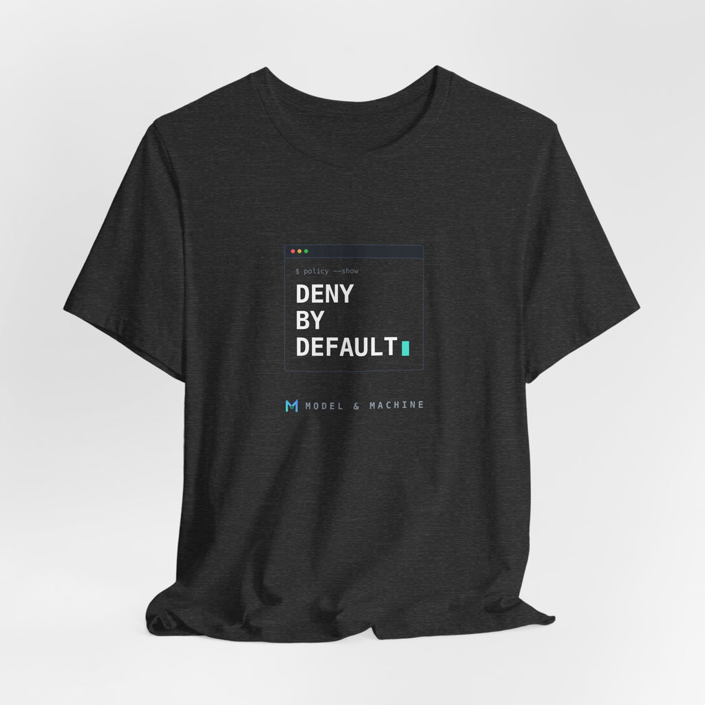 DENY BY DEFAULT — AI Security Tee