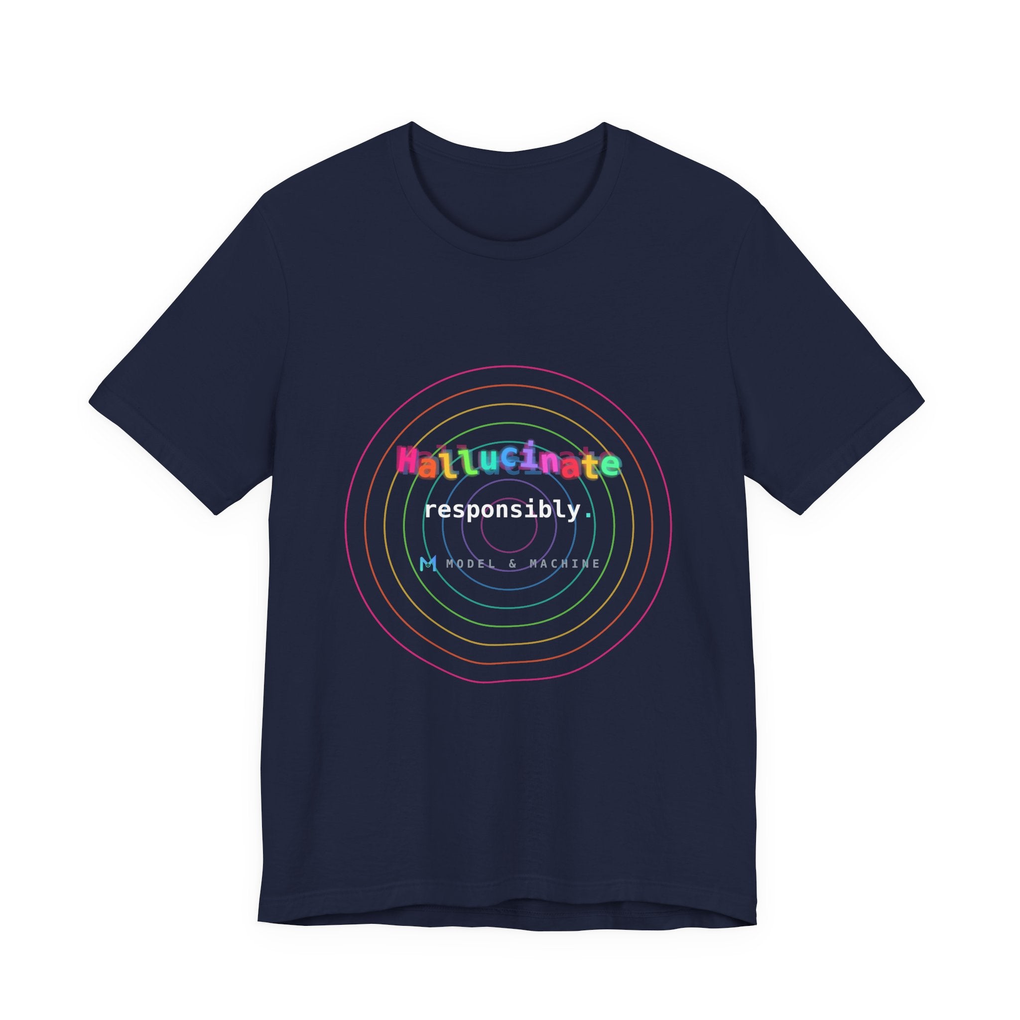 Hallucinate Responsibly (DMT Edition) — AI Tee