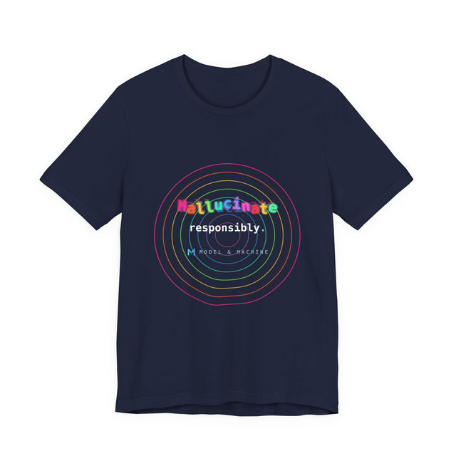 Hallucinate Responsibly (DMT Edition) — AI Tee