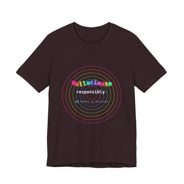 Hallucinate Responsibly (DMT Edition) — AI Tee
