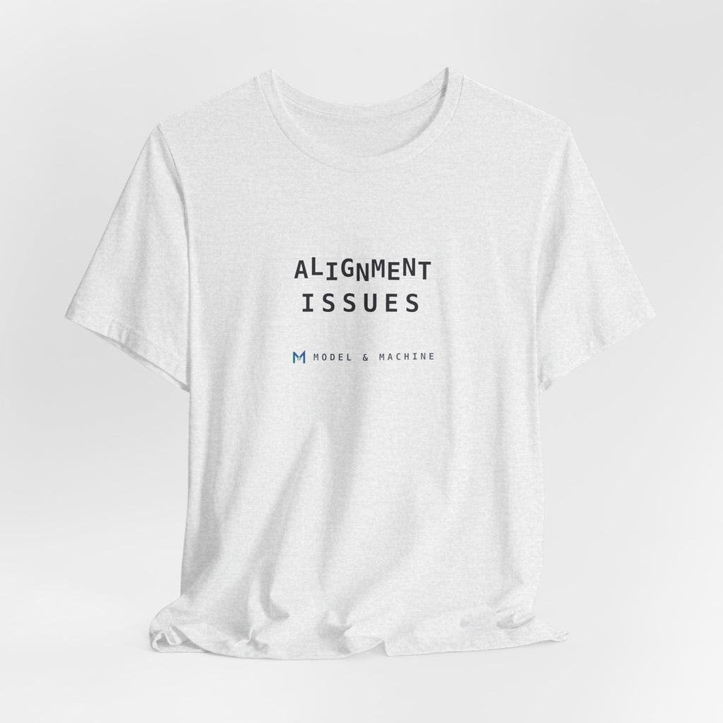 ALIGNMENT ISSUES — AI Tee