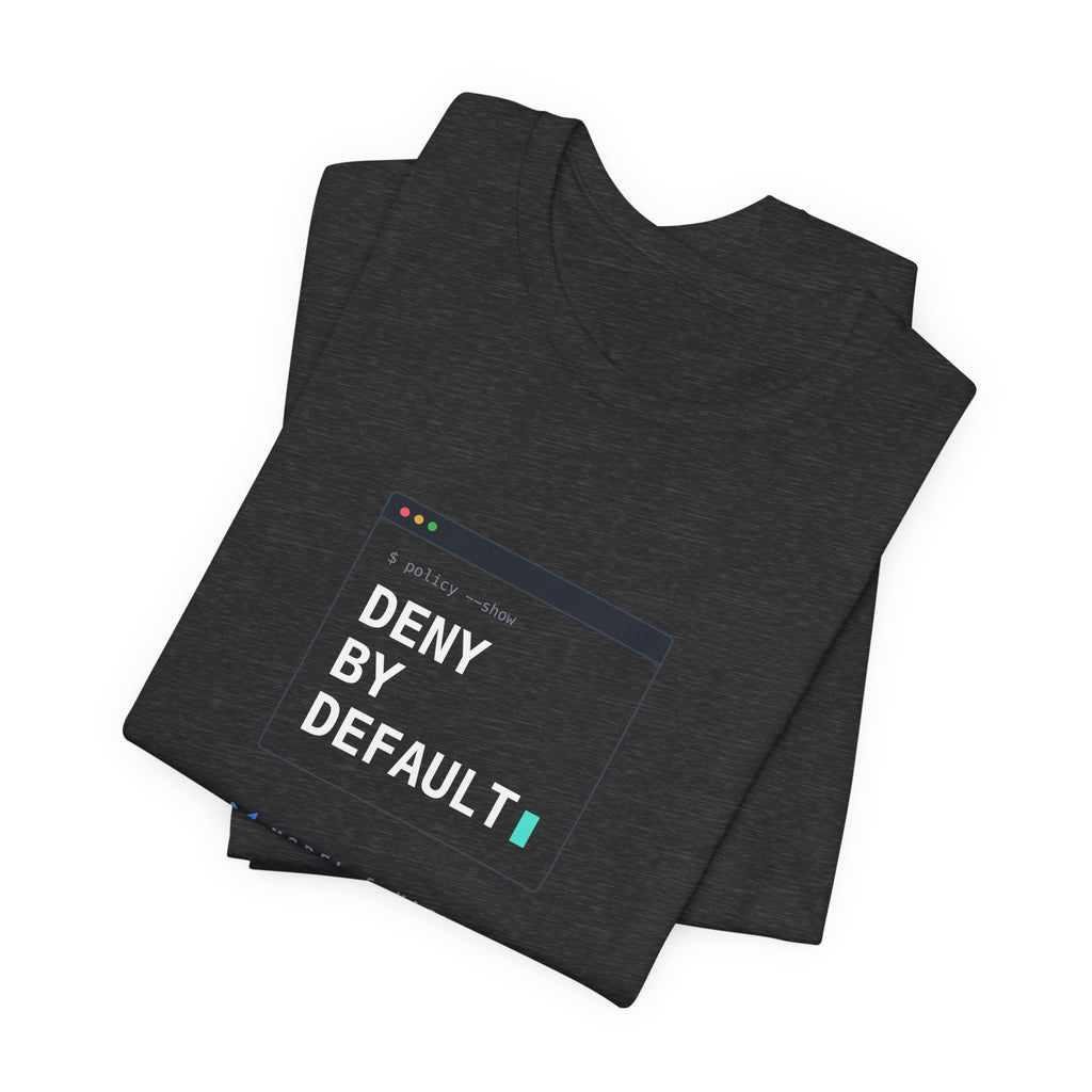 DENY BY DEFAULT — AI Security Tee