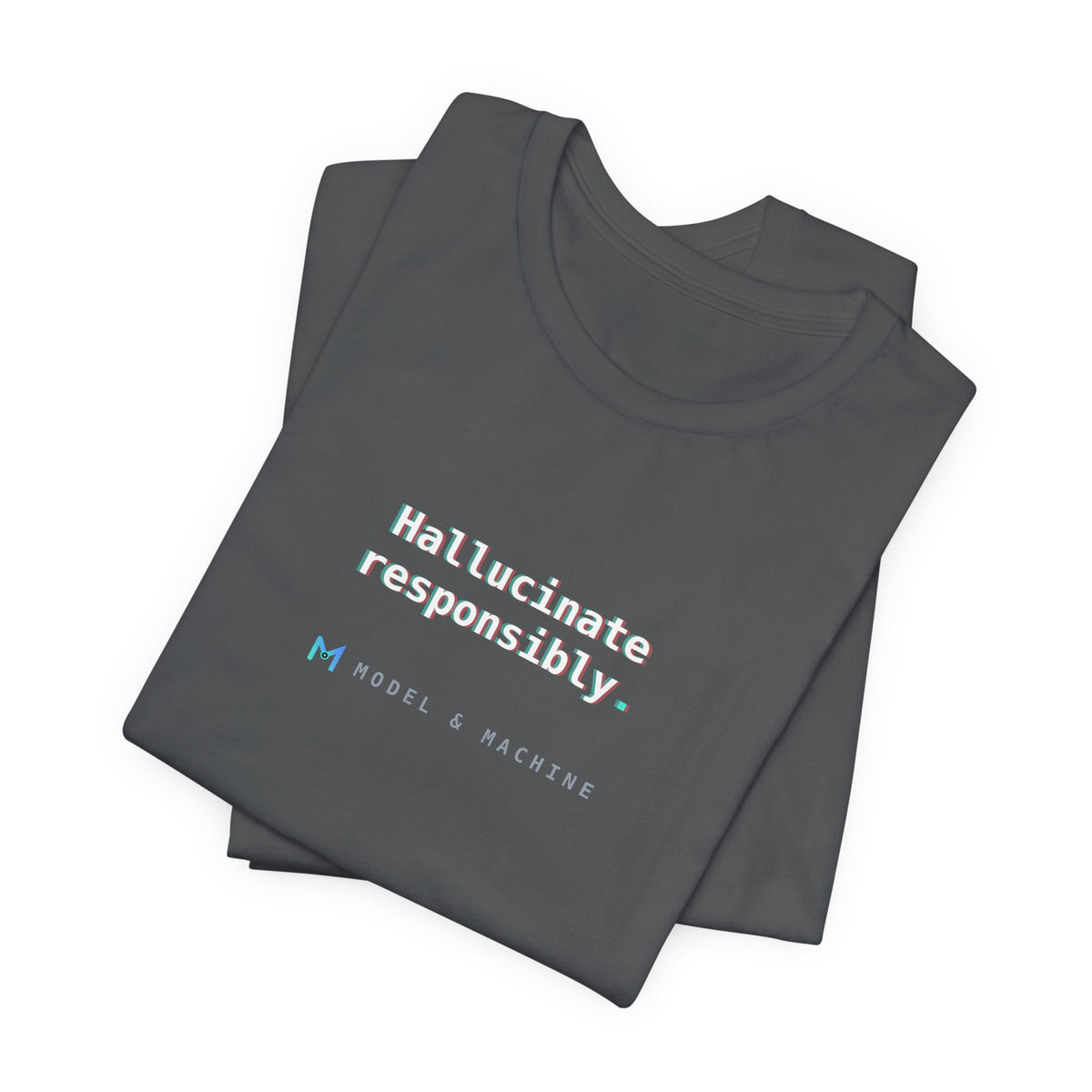Hallucinate Responsibly — AI Tee