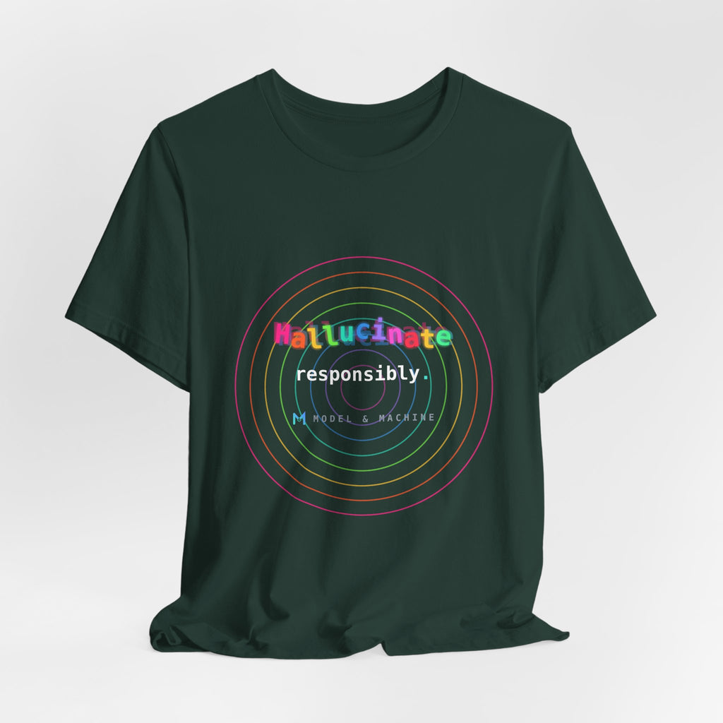 Hallucinate Responsibly (DMT Edition) — AI Tee