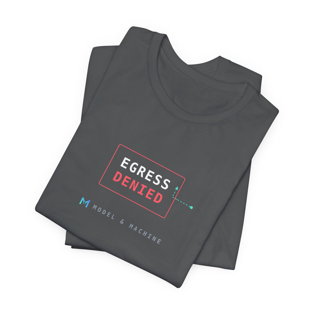 EGRESS DENIED — AI Security Tee
