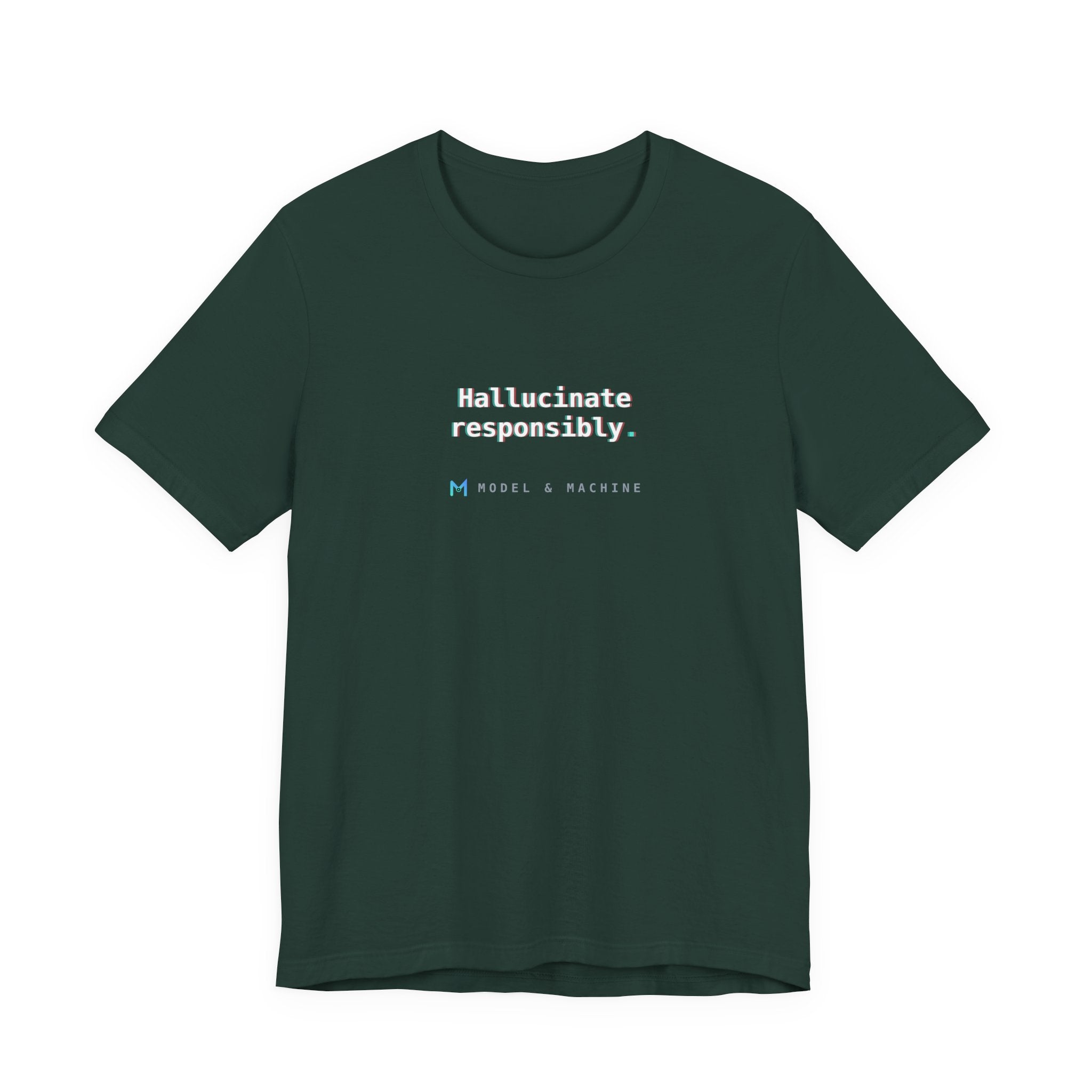Hallucinate Responsibly. — AI Tee