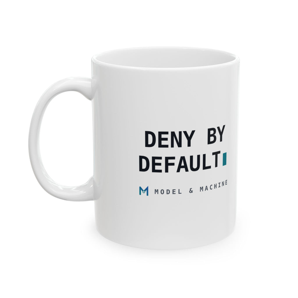 DENY BY DEFAULT — White Mug