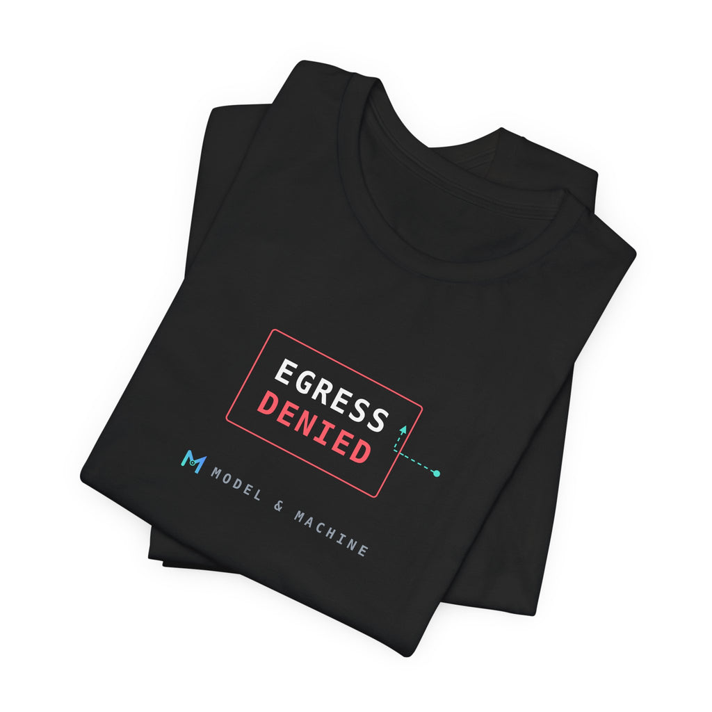 EGRESS DENIED — AI Security Tee