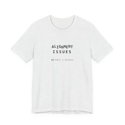 ALIGNMENT ISSUES — AI Tee