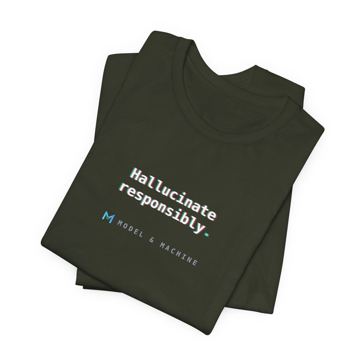 Hallucinate Responsibly — AI Tee