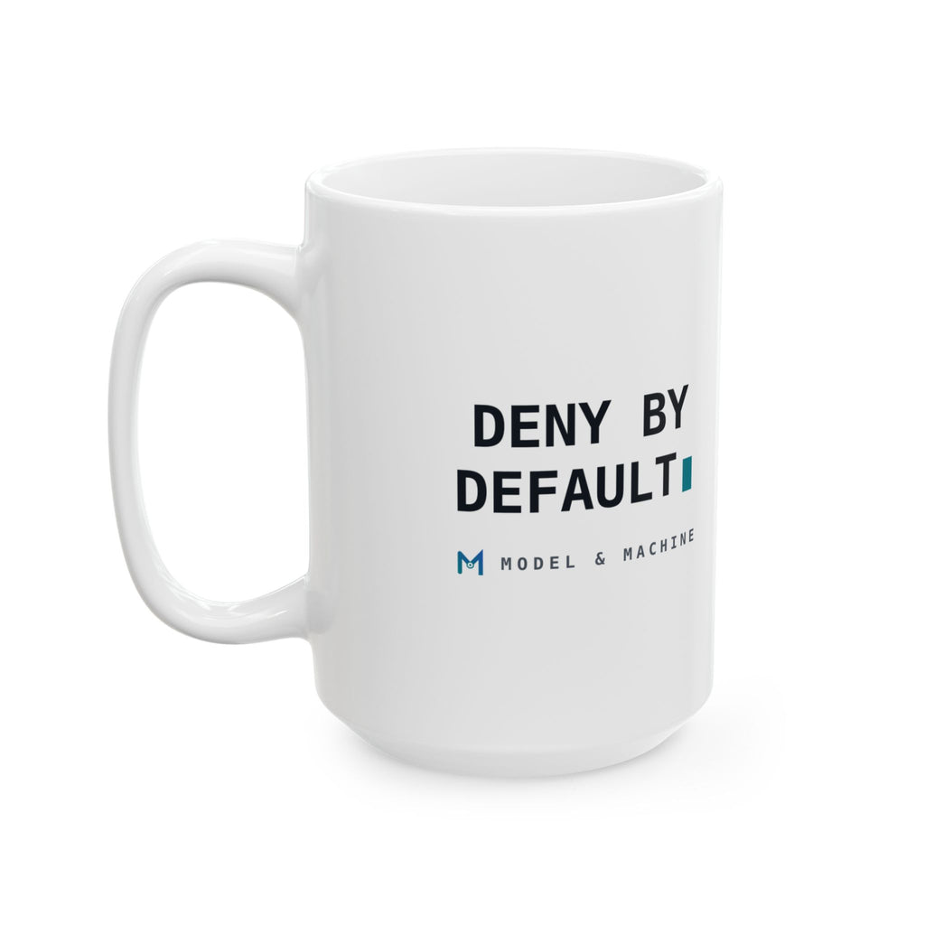 DENY BY DEFAULT — White Mug