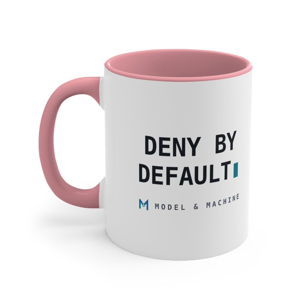 DENY BY DEFAULT — Accent Mug