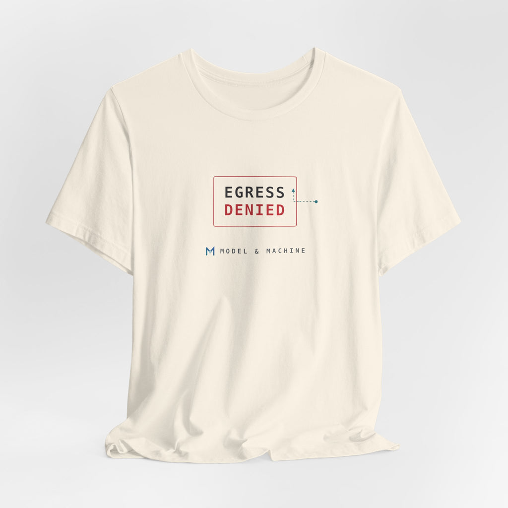 EGRESS DENIED — AI Security Tee