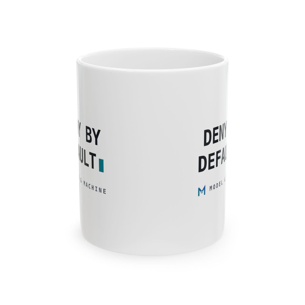 DENY BY DEFAULT — White Mug
