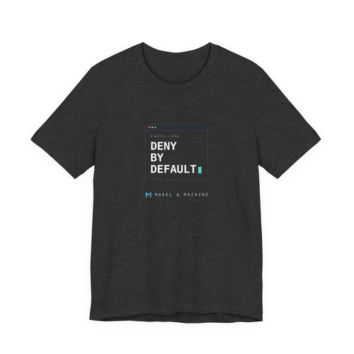DENY BY DEFAULT — AI Security Tee