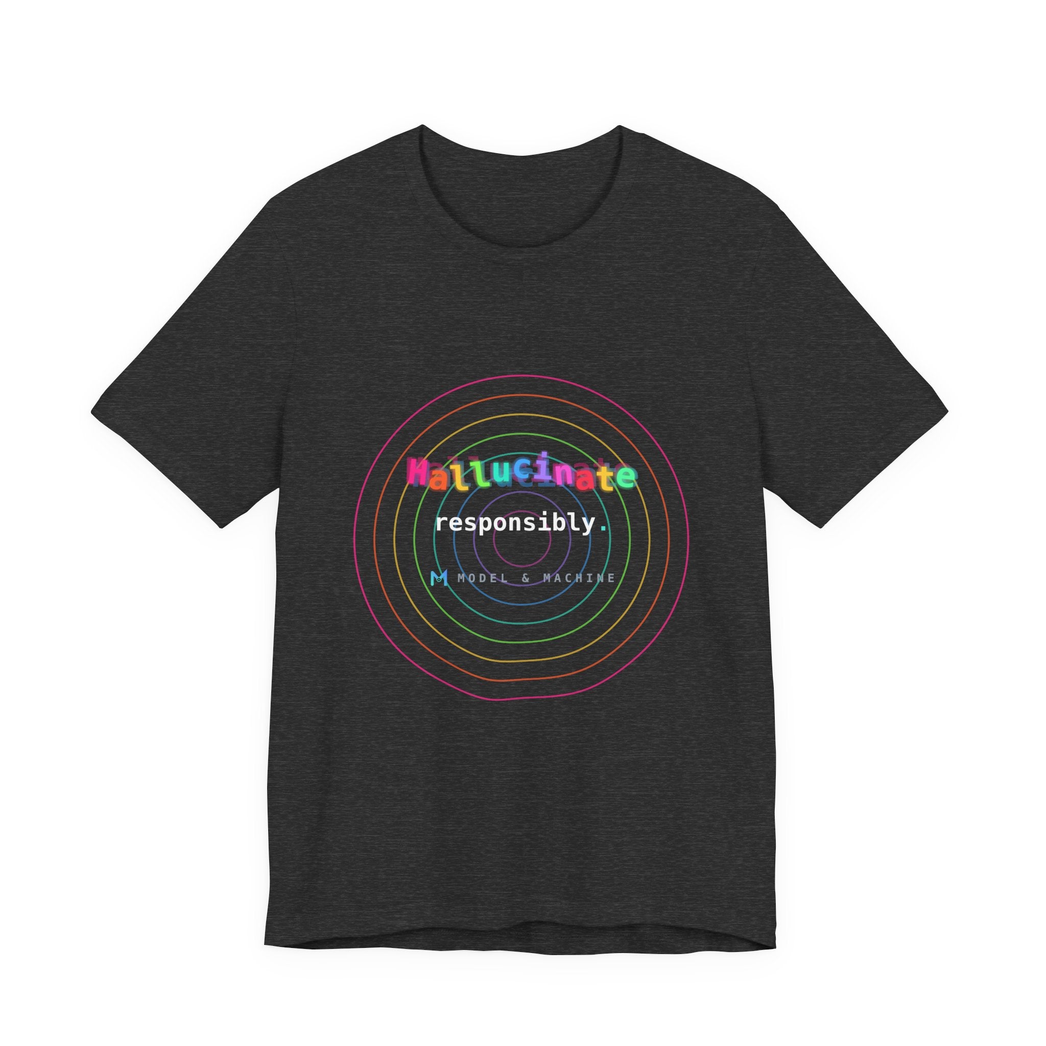 Hallucinate Responsibly (DMT Edition) — AI Tee